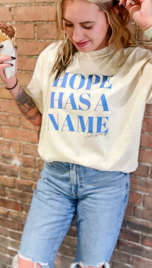 Hope Has A Name Tee