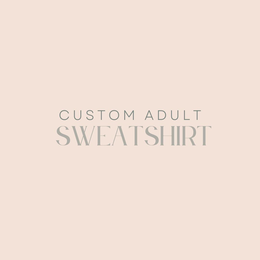 Custom Adult Sweatshirts